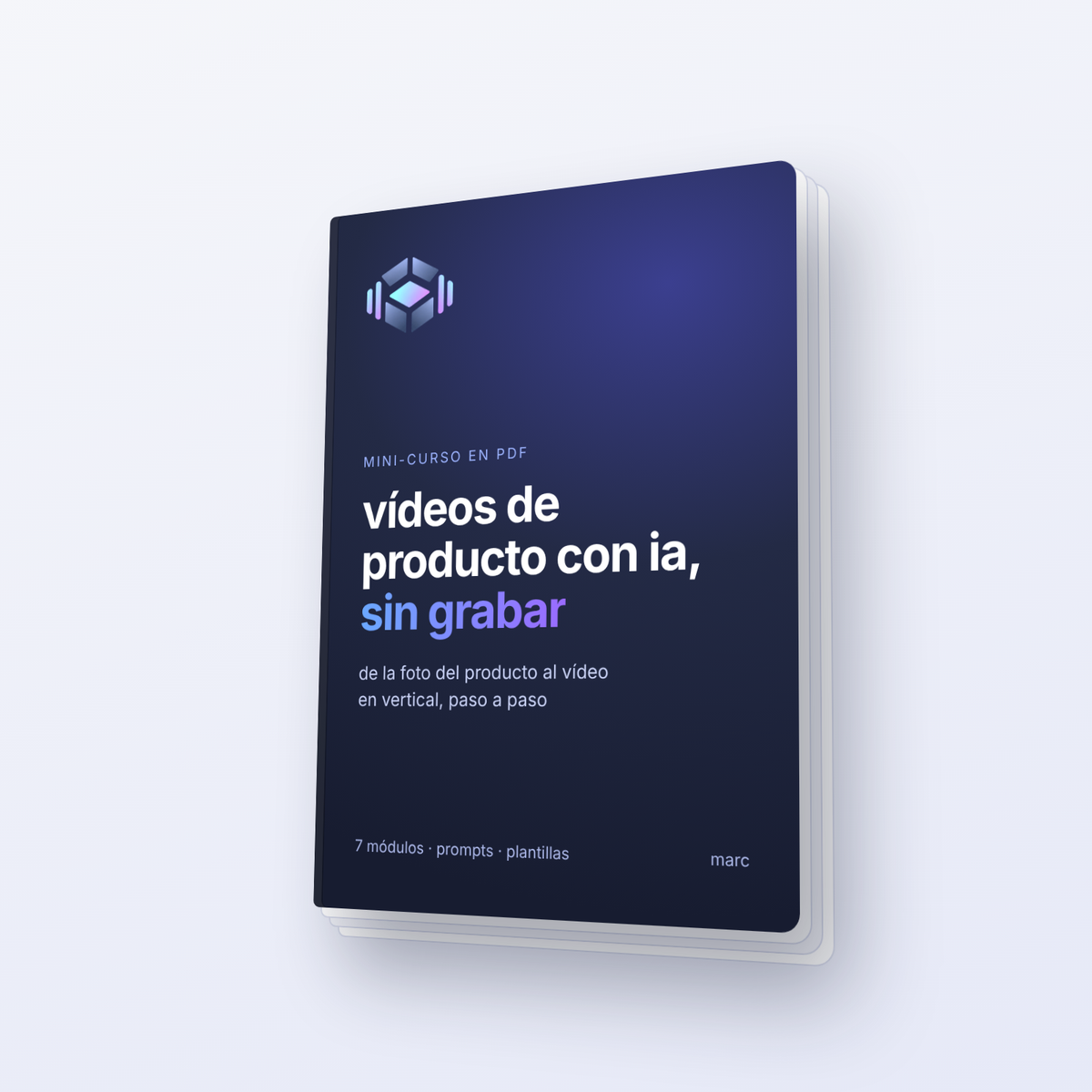 Vídeos de Producto con IA, sin grabar · mini-curso en PDF